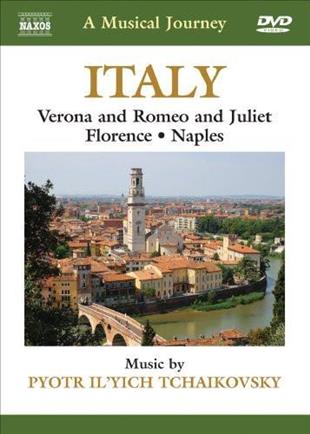 A Musical Journey - Italy - Verona and Romeo & Juliet, Florence, Napels Naxos