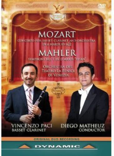 Orchestra Del Teatro La Fenice, Diego Matheuz & Vincenzo Paci - Mozart & Mahler - Concert for Basset Clarinet & Orchestra Dynamic