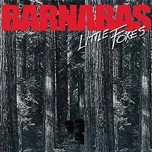 Barnabas - Little Foxes