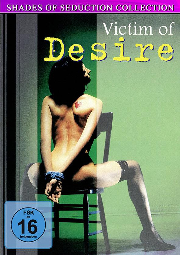 Victim of Desire (1995) Shades of Seduction Collection, Uncut