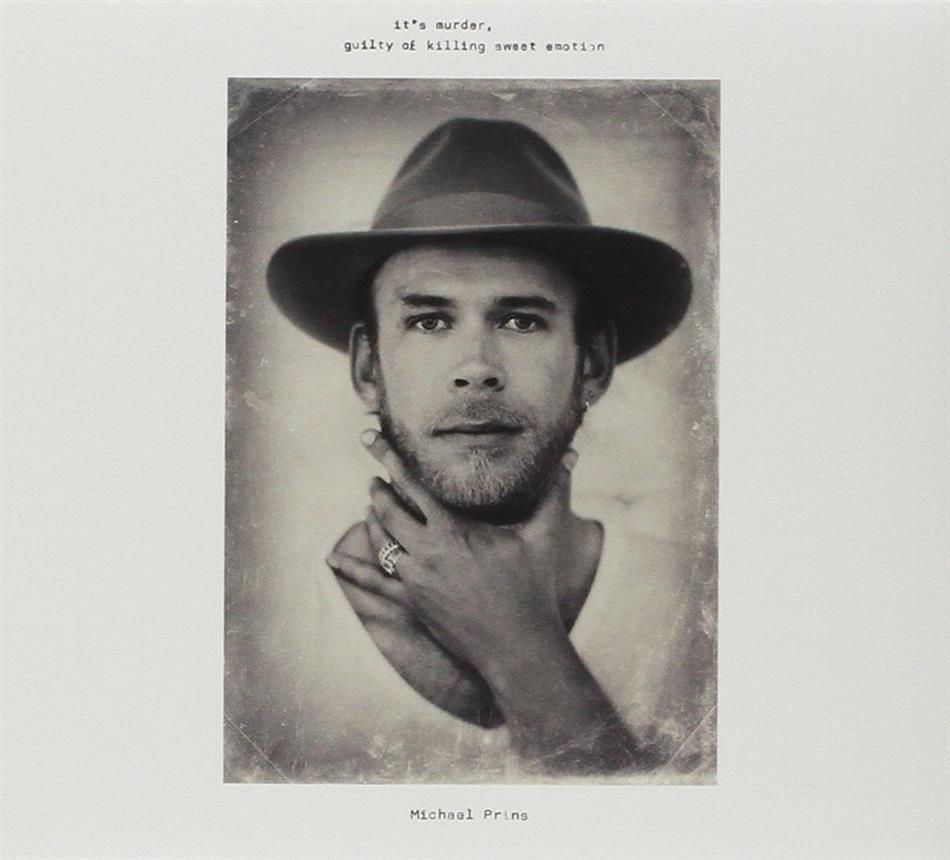 Michael Prins - Its Murder, Guilty On Killing Sweet Emotion