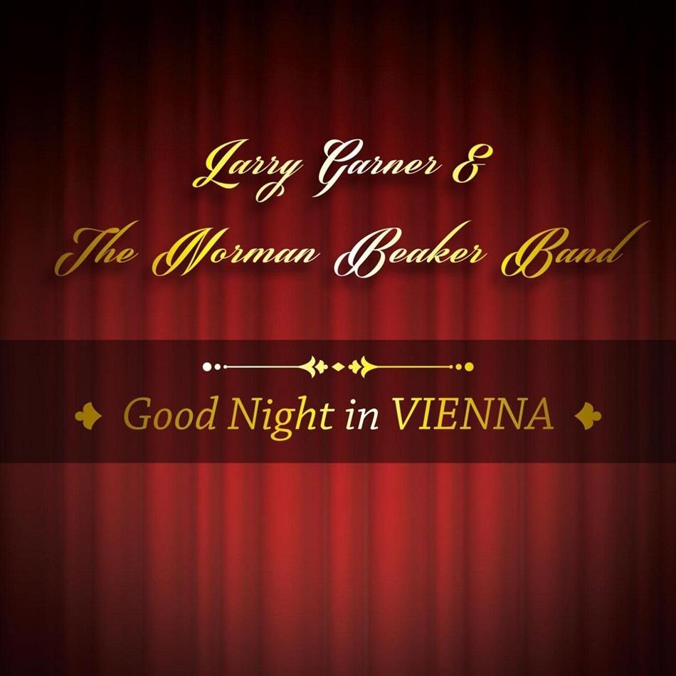 Larry Garner & Norman Beaker - Good Night In Vienna