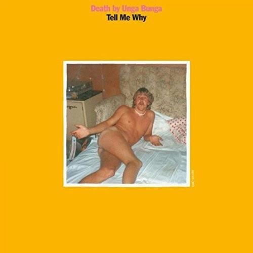 Death By Unga Bunga - Tell Me Why Extended Play, Digipack, CD + 7" Single
