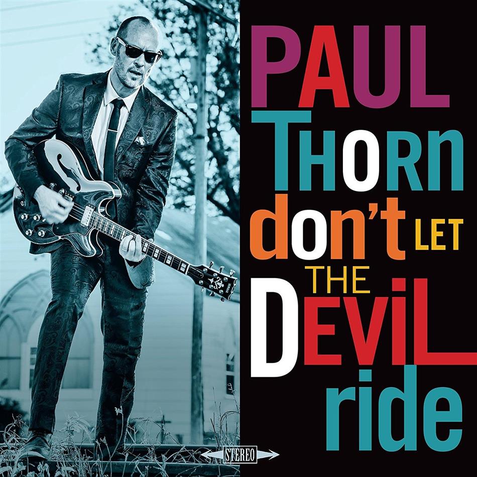 Paul Thorn - Don''t Let The Devil Ride LP