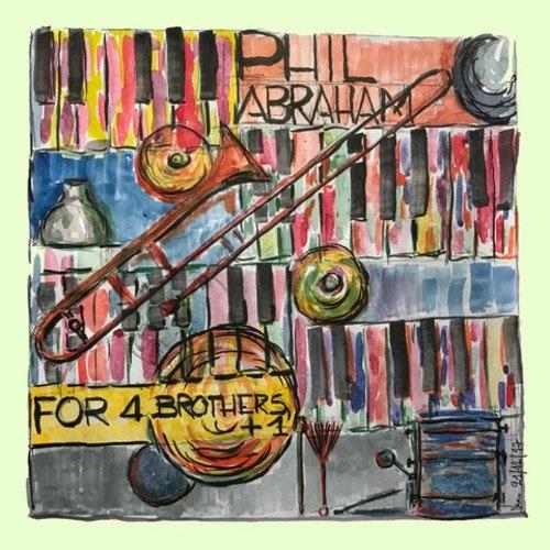 Phil Abraham - For 4 Brothers +1