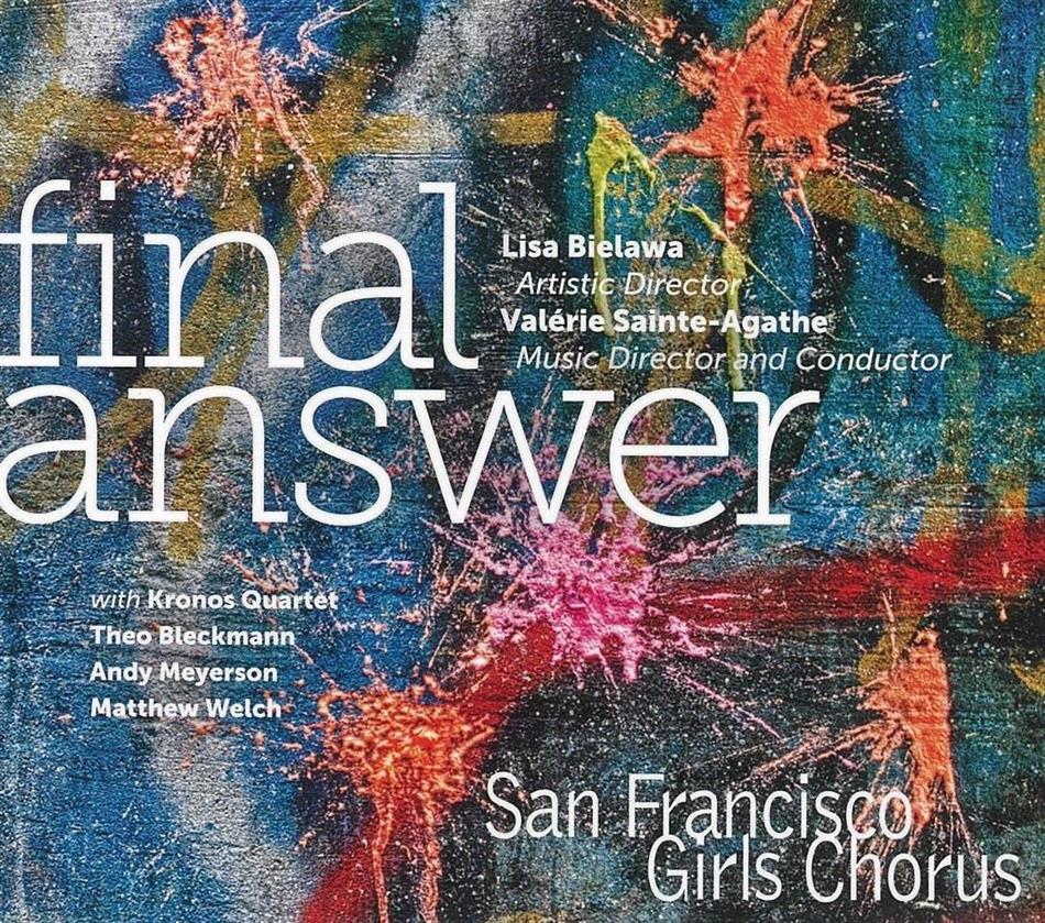 Kronos Quartet, Theo Bleckmann & San Francisco Girls Chorus - Final Answer - Chorwerke