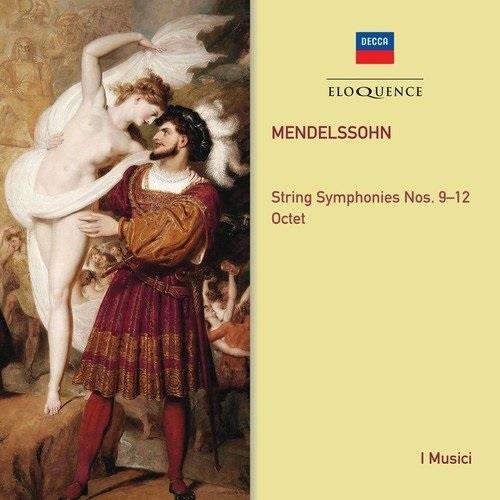I Musici & Felix Mendelssohn-Bartholdy (1809-1847) - String Symphonies 9-12 2 CD