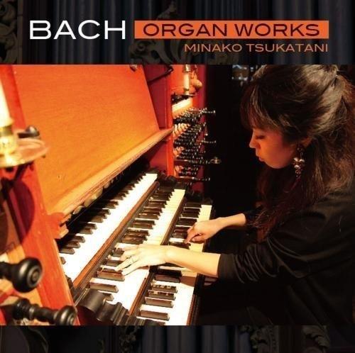 Johann Sebastian Bach (1685-1750) & Minako Tsukatani - Bach Organ Works Japan Edition, Hybrid SACD