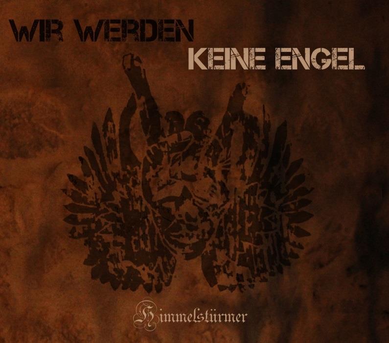 Die Himmelsstürmer - Wir Werden Keine Engel