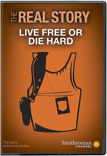 The Real Story - Live Free Or Die Hard Smithsonian Channel