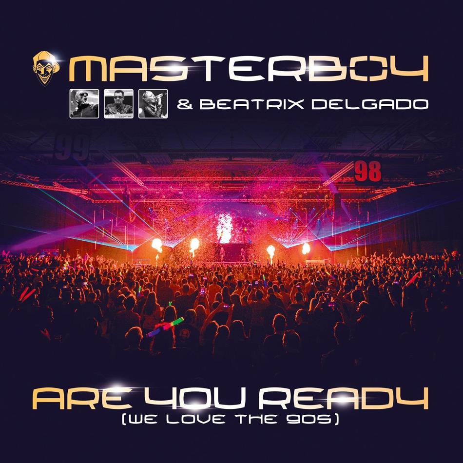 Masterboy & Beatrix Delgado - Are You Ready (We Love The 90s)