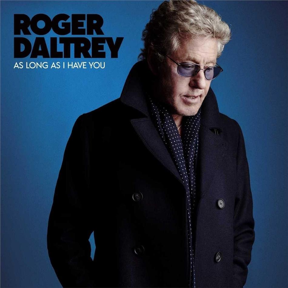 Roger Daltrey (Who) - As Long As I Have You Strictly Limited Edition, Deluxe Edition, Blue Vinyl, LP + Digital Copy