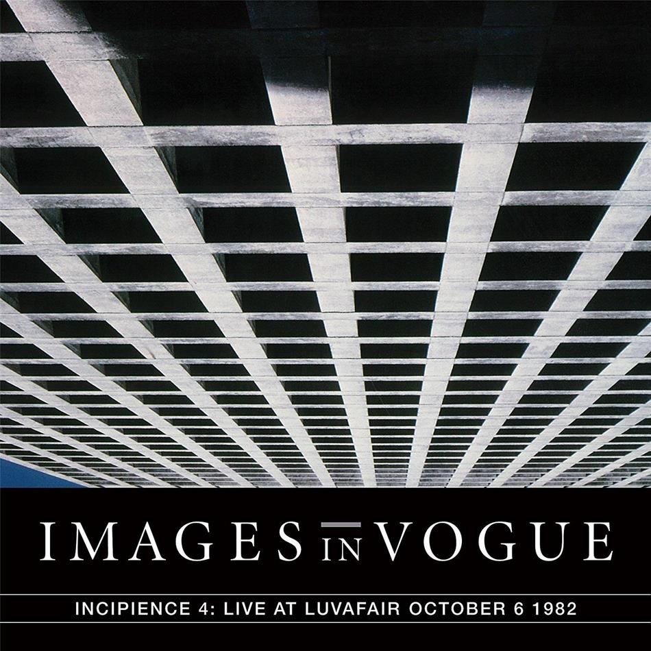 Images In Vogue - Incipience 4: Live At Luvafair October 6Th, 1982 LP
