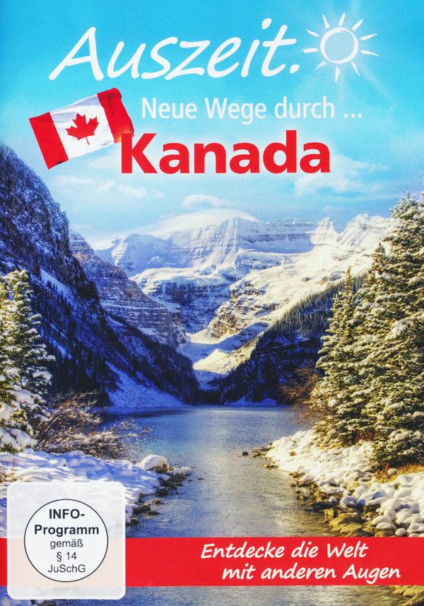 Auszeit - Neue Wege durch... Kanada
