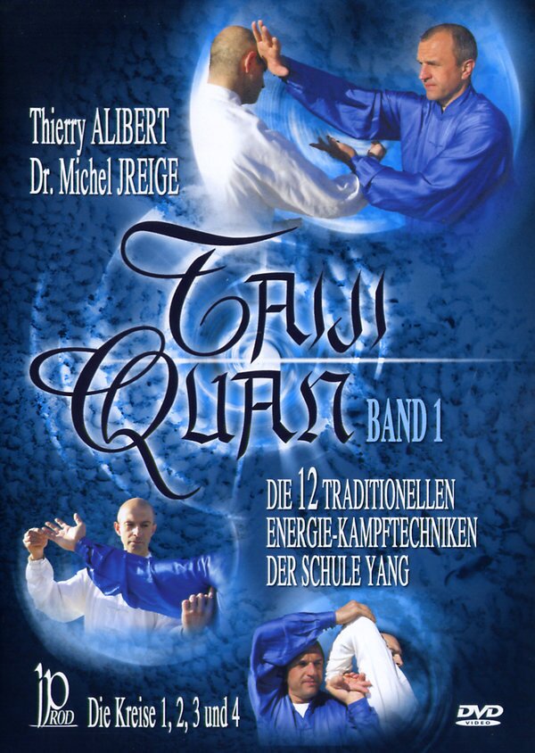 Taiji-Quan Band 1 - Die 12 traditionellen Energie-Kampftechniken der Schule Yang