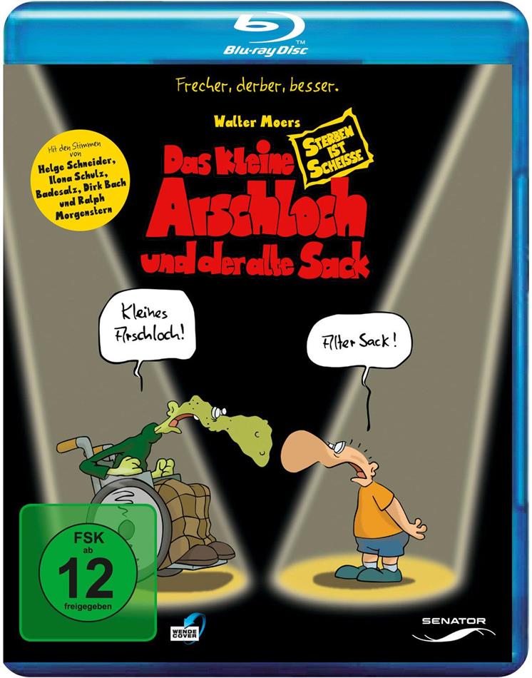 Das kleine Arschloch und der alte Sack - Sterben ist Scheisse (2006)