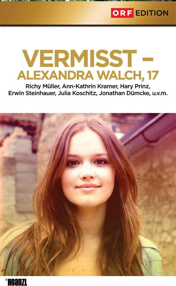 Vermisst - Alexandra Walch, 17 (2011) ORF Edition