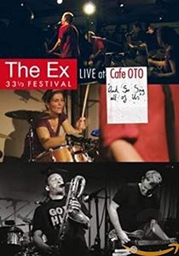 The Ex - 33 1/3 Festival: LIve At Cafe Oto