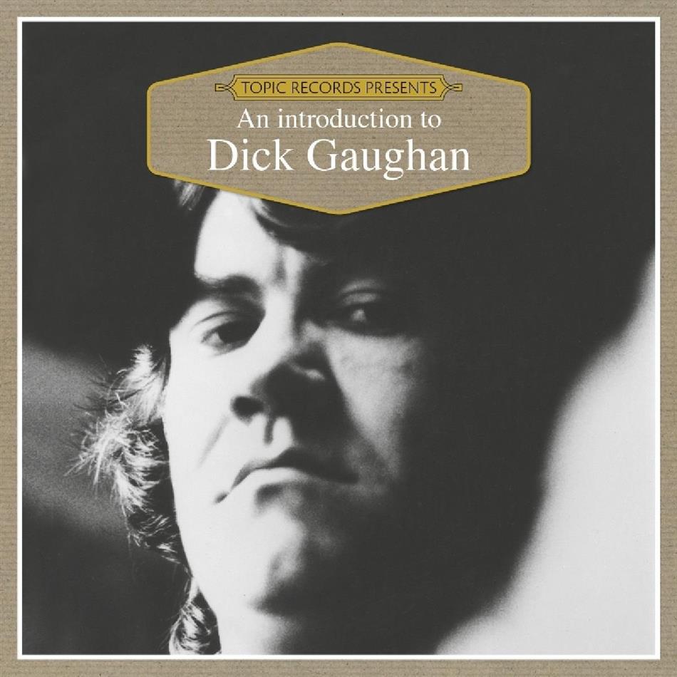 Dick Gaughan - An Introduction To