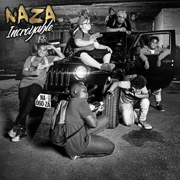 Naza - Incroyable