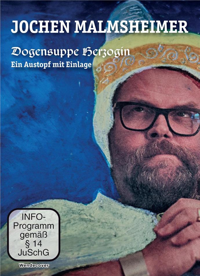 Jochen Malmsheimer - Dogensuppe Herzogin - Ein Austopf mit Einlage