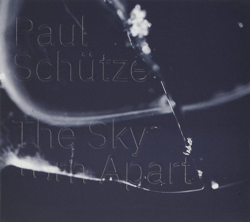 Paul Schütze - The Sky Torn Apart