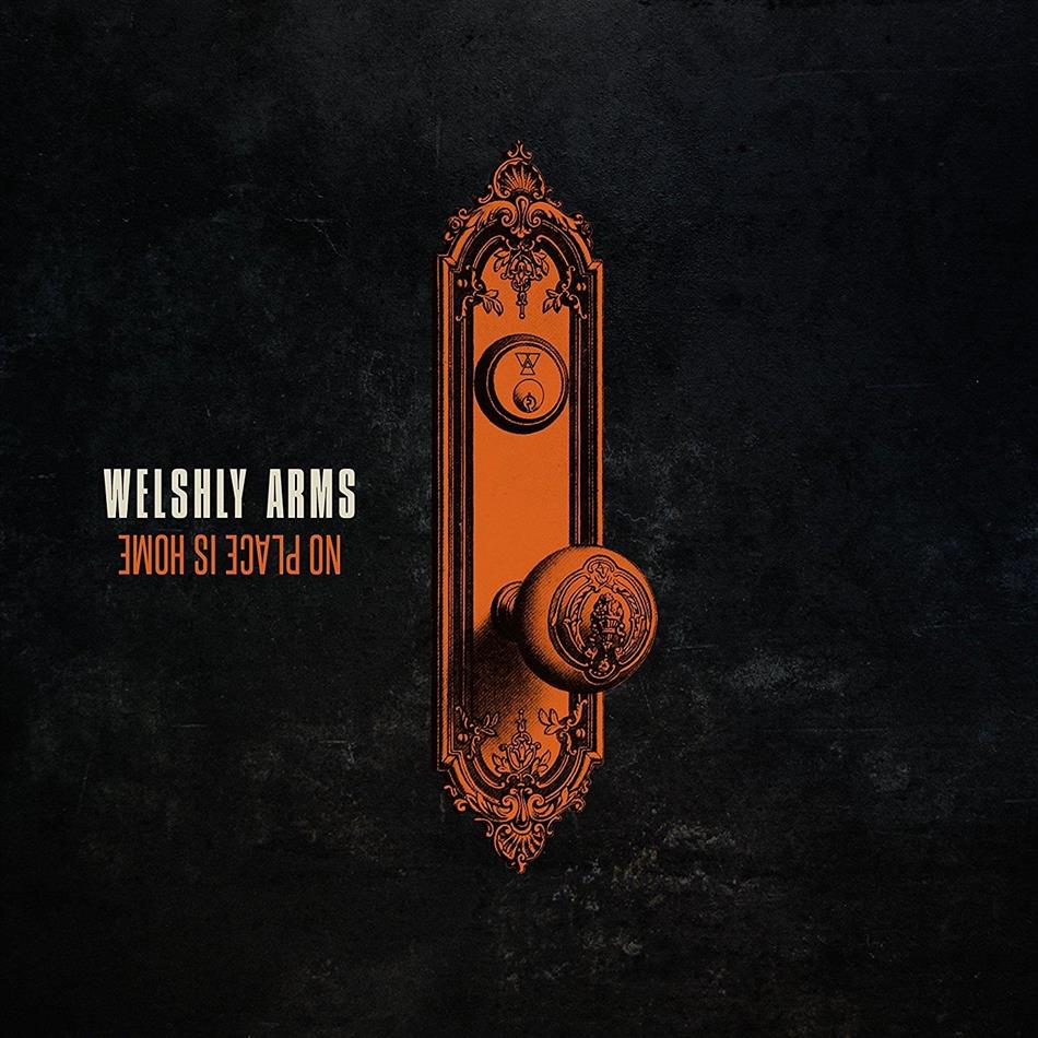 Welshly Arms - No Place Is Home LP