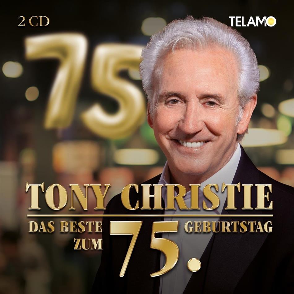 Tony Christie - Das Beste zum 75. Geburtstag 2 CDs