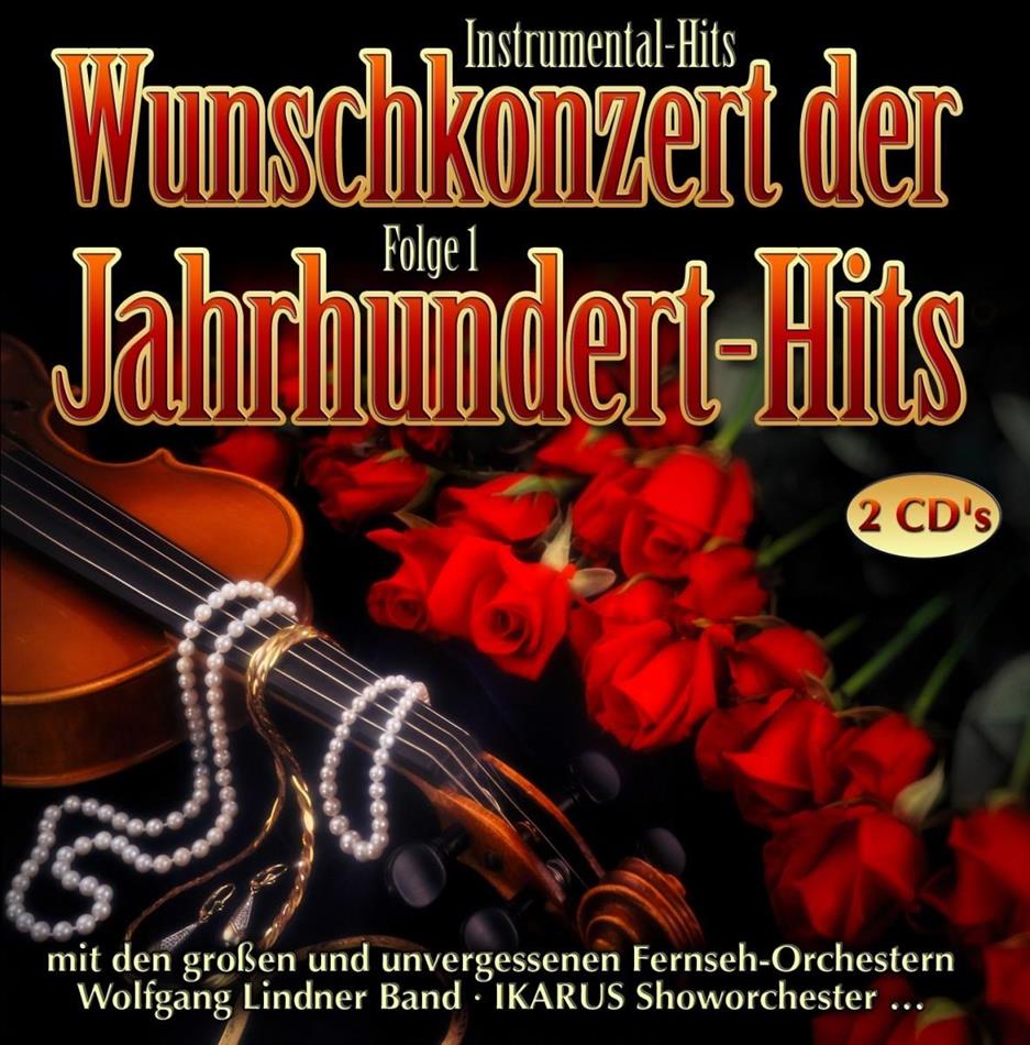 Ikarus Showorchester & Wolfgang Lindner - Wunschkonzert Der Jahrhundert Hits - Folge 1 2 CDs