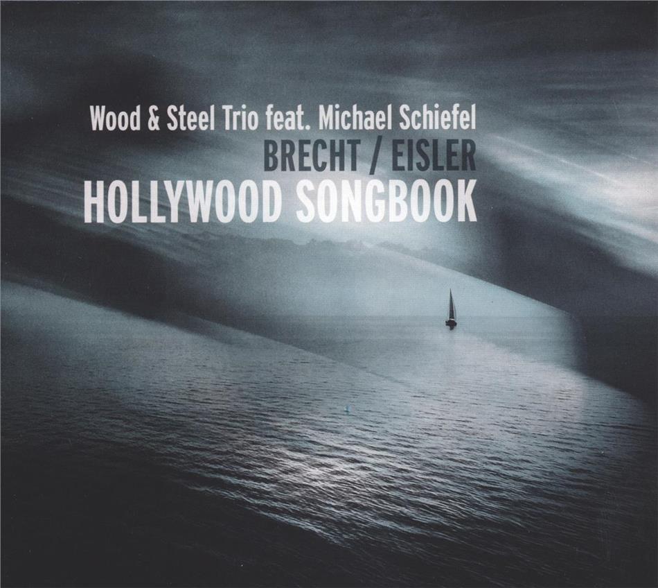 Wood & Steel Trio - Eisler - Hollywood Songbook