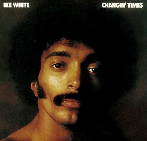 Ike White - Changin' Times LP