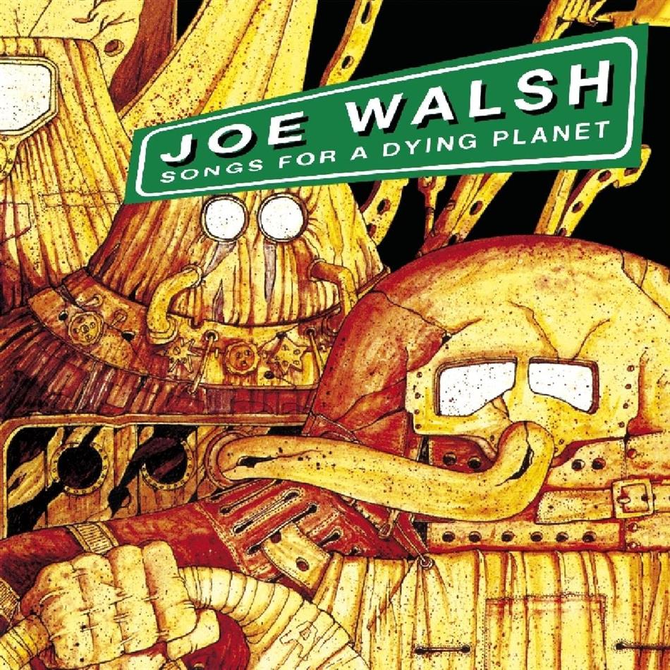 Joe Walsh - Songs For A Dying Planet 2018 Edition