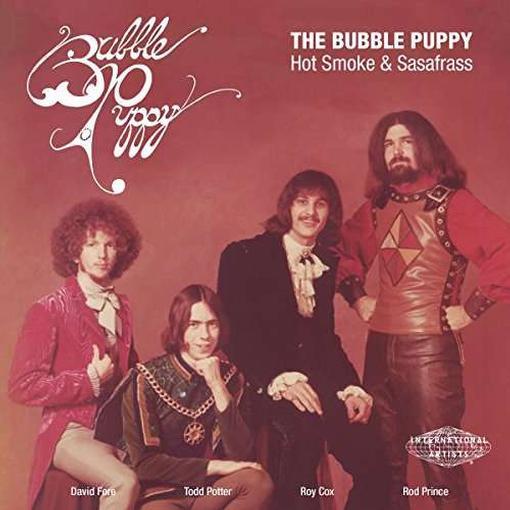 Bubble Puppy - Hot Smoke & Sasafrass 7" Single