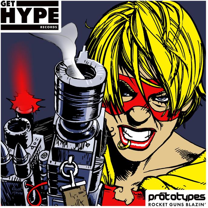 Prototypes - Rocket Guns Blazin LP