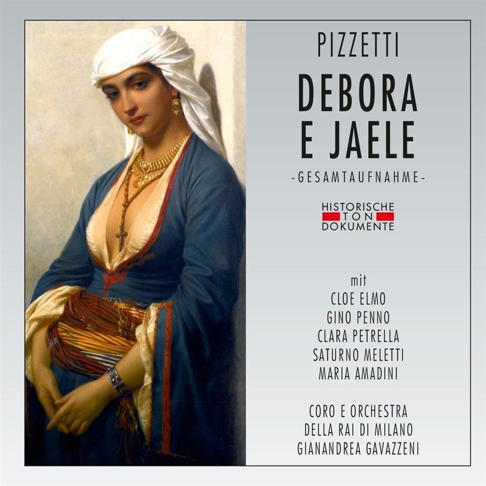 Cloe Elmo, Clara Petrella, Ildebrando Pizzetti (1880-1968), Gianandrea Gavazzeni & Orchestra della RAI Milano - Debora E Jaele - Aufnahme 1952 2 CDs