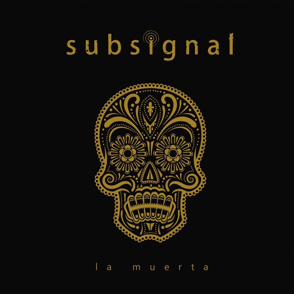Subsignal - La Muerta Limited Edition