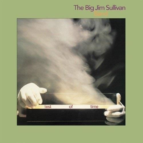 Big Jim Sullivan - Test Of Time 2018 Reissue