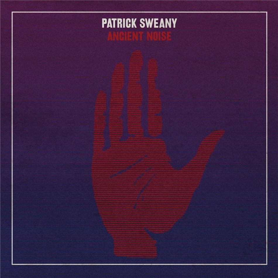 Patrick Sweany - Ancient Noise Gatefold, LP + Digital Copy