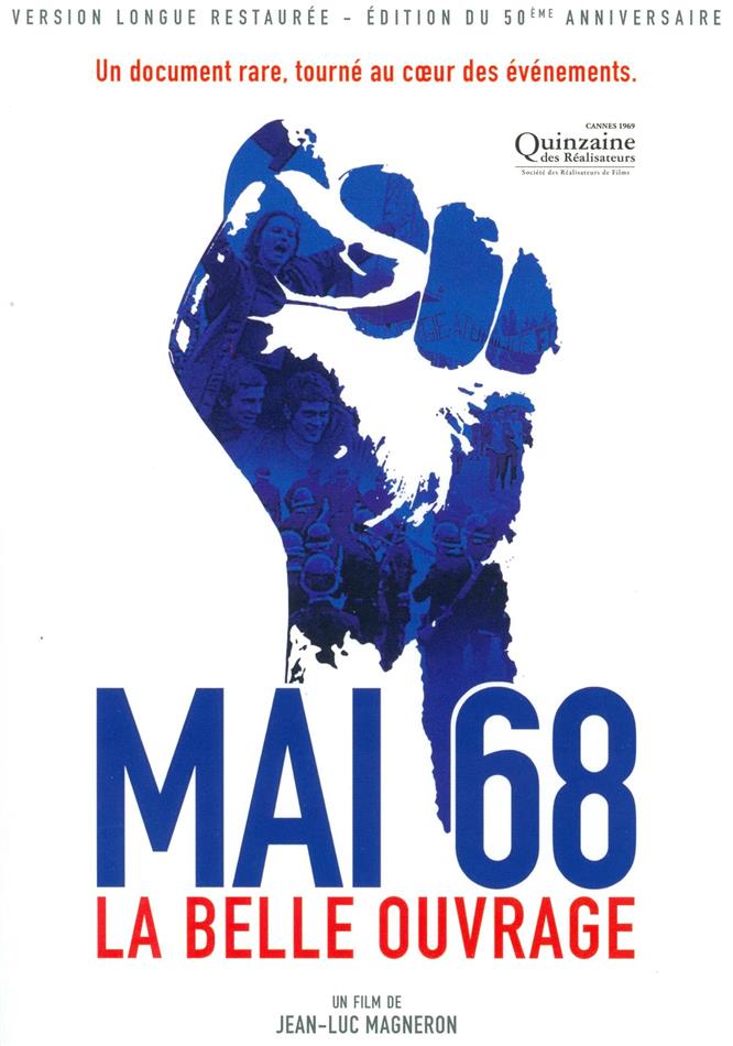 Mai 68 - La belle ouvrage (1968) Édition 50ème Anniversaire, n/b, Version Longue, Version Restaurée