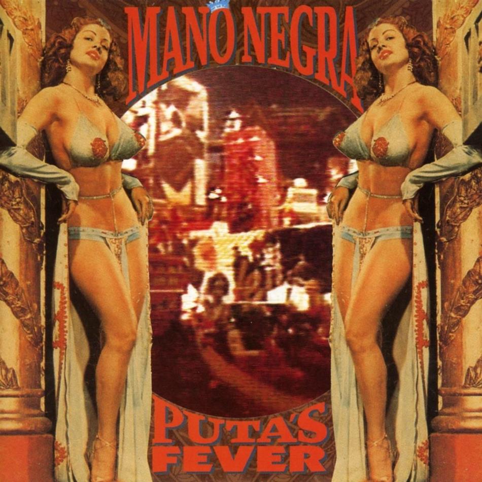 Mano Negra - Puta's Fever 2018 Reissue