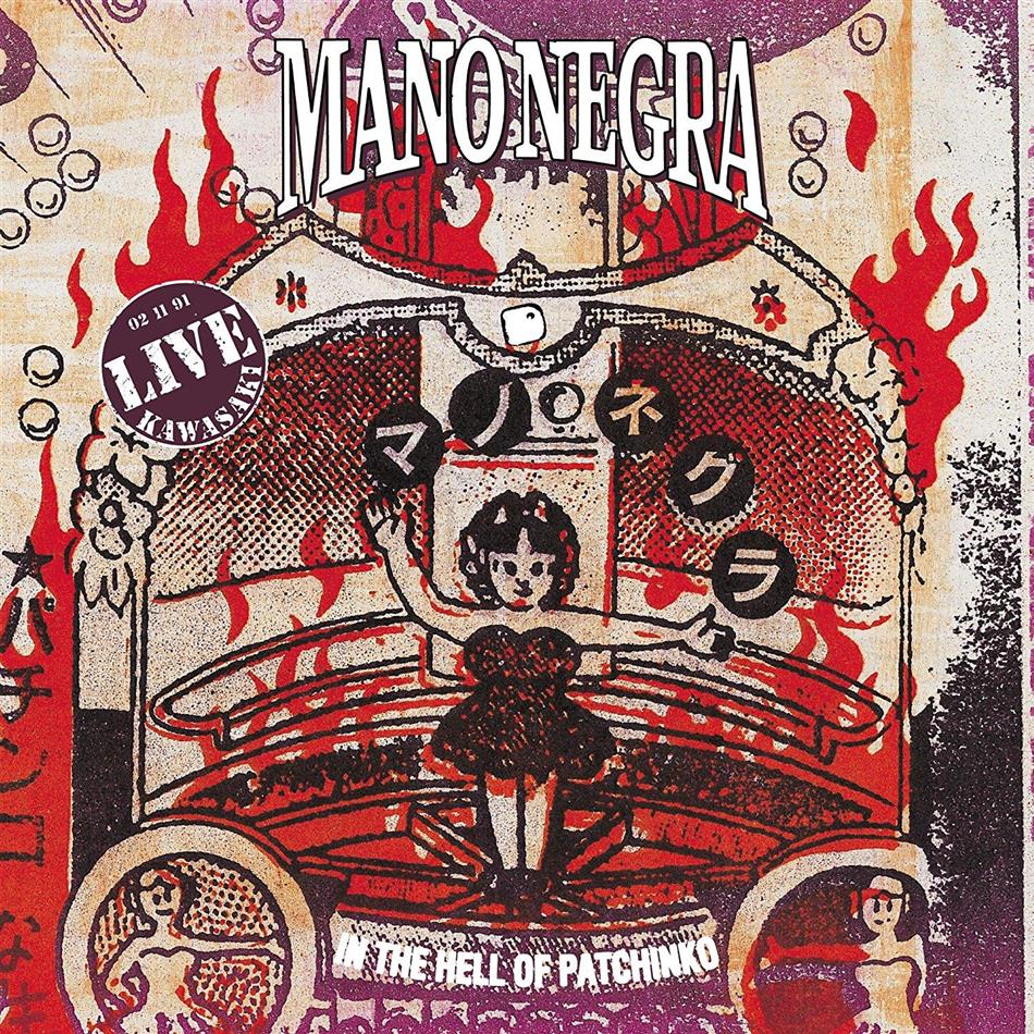 Mano Negra - Live - In The Hell Of Patchinko 2018 Reissue