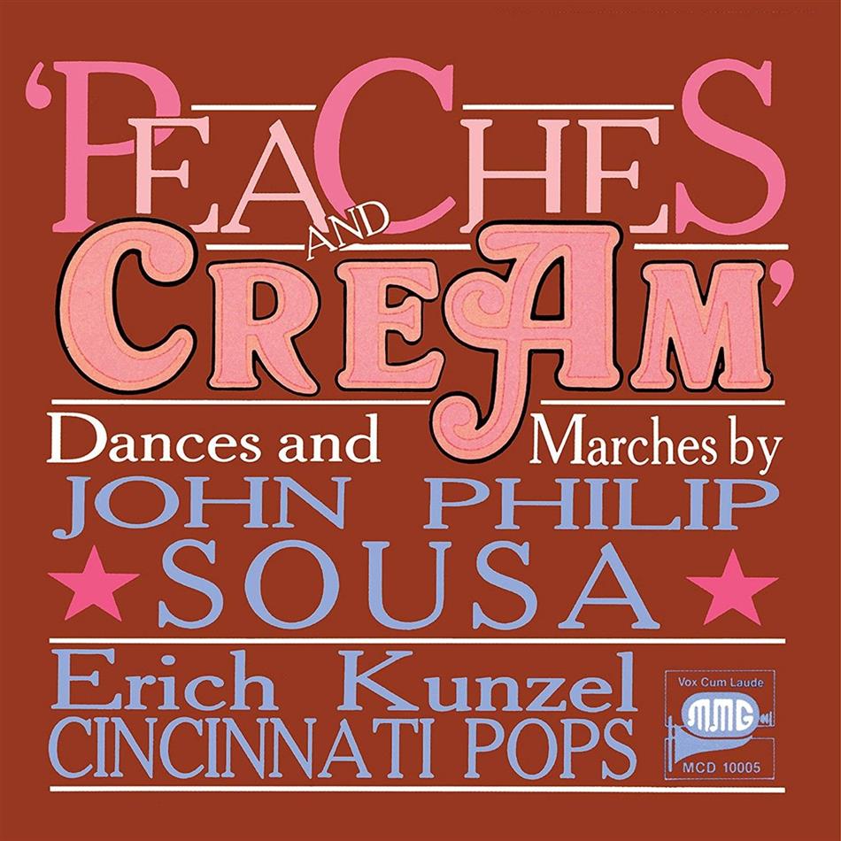 John Philip Sousa (1854-1932), Erich Kunzel & Cincinnati Pops Orchestra - Peaches & Cream