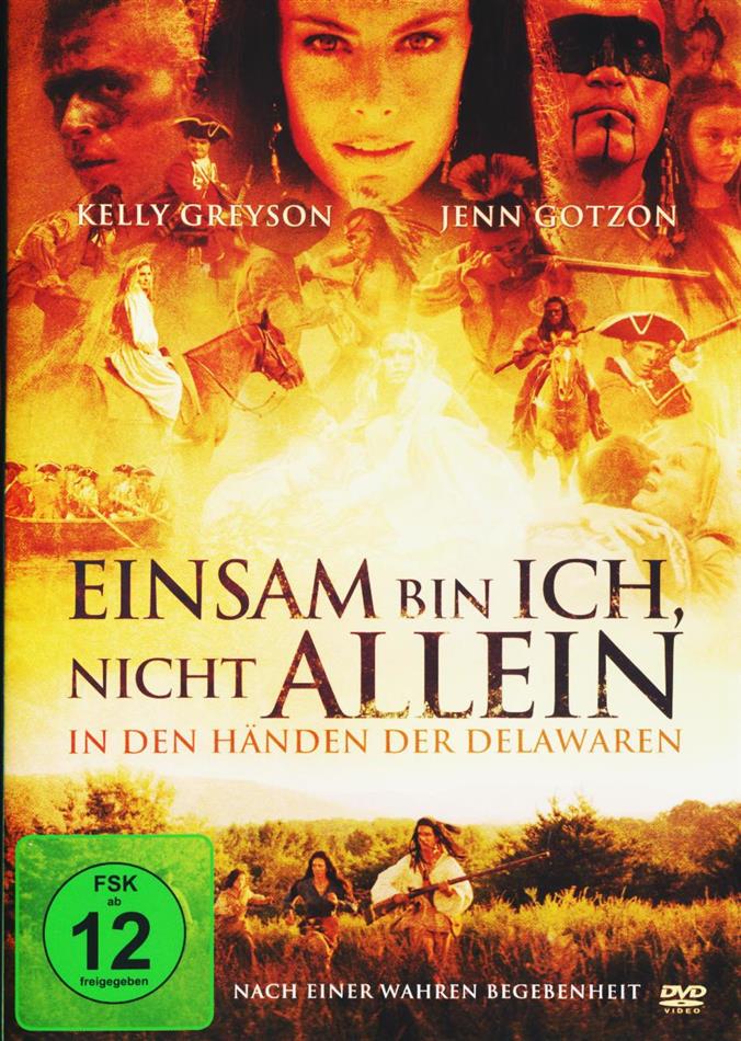 Einsam bin ich, nicht allein - In den Händen der Delawaren (2013)