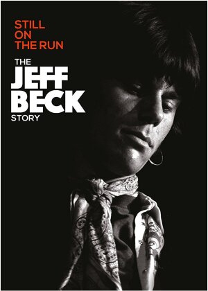 Jeff Beck - Still on the Run - The Jeff Beck Story