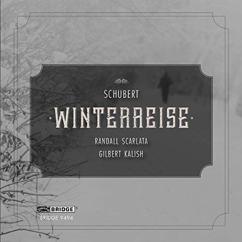 Randall Scarlata, Gilbert Kalish & Franz Schubert (1797-1828) - Winterreise