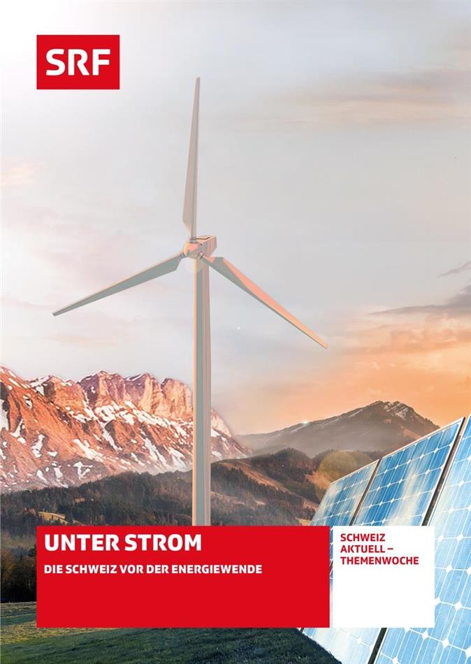 Unter Strom - Die Schweiz vor der Energiewende - SRF Dokumentation