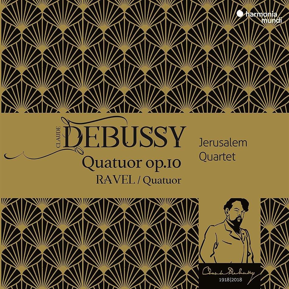 Jerusalem Quartet, Claude Debussy (1862-1918) & Maurice Ravel (1875-1937) - Quatuor Op.10/Quatuor