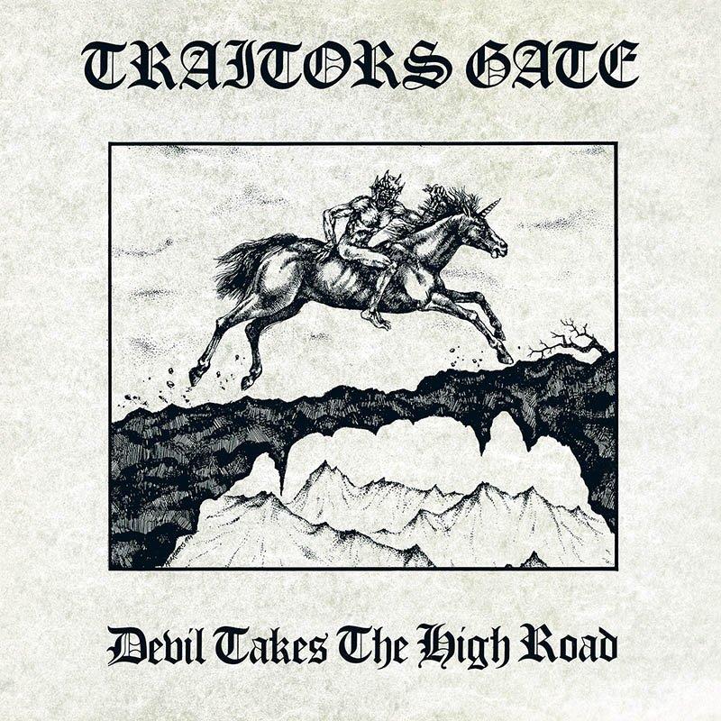 Traitors Gate - Devil Takes The High Road 2018 Reissue, LP