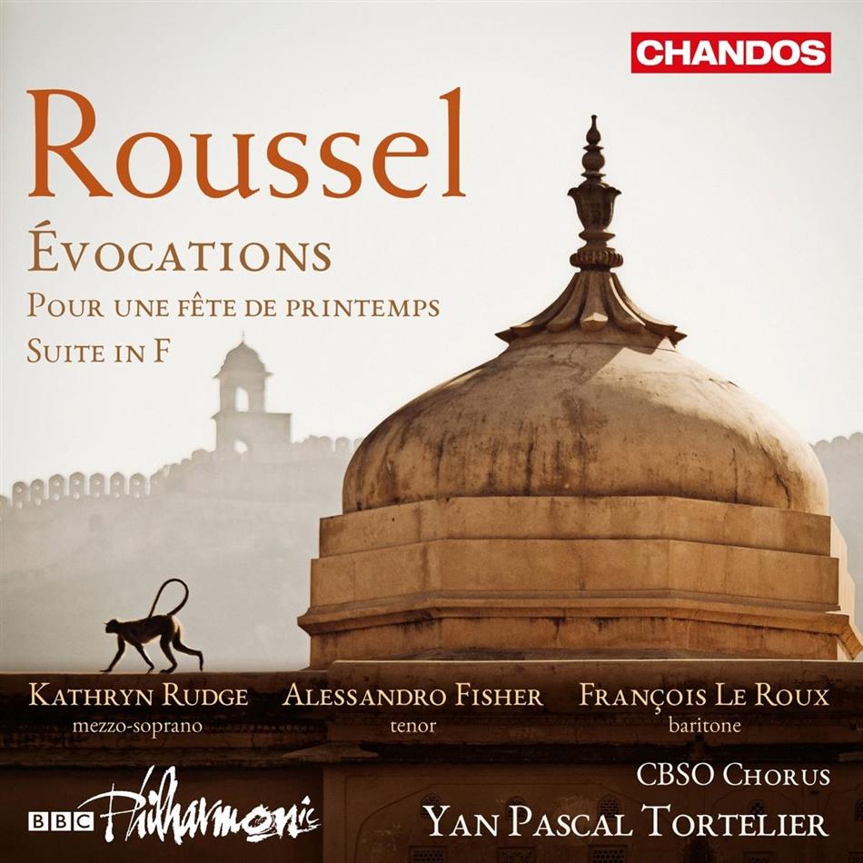 Albert Roussel (1869-1937), Yan Pascal Tortelier, Kathryn Rudge, Alessandro Fisher & BBC Philharmonic - Evocations - Pour Une Fete de Printemps, Suite In F
