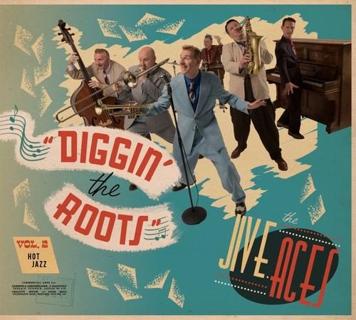 Jive Aces - Diggin The Roots Vol 2: Hot Jazz